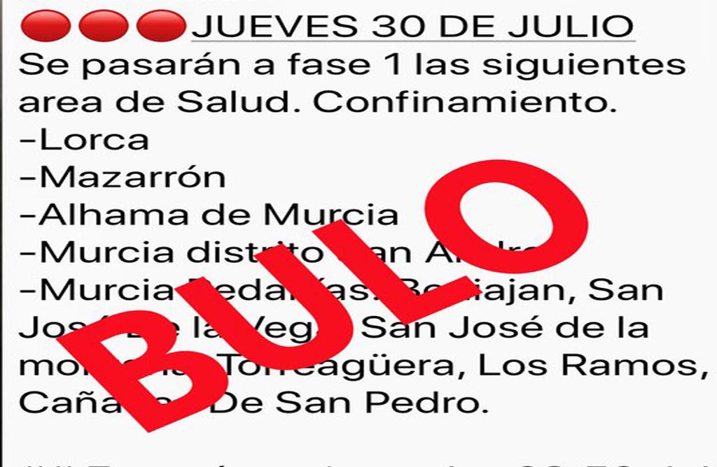 La Comunidad desmiente un bulo sobre un prximo confinamiento el 30 de julio en las ciudades de Lorca , Alhama y Mazarron.